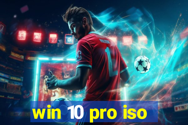 win 10 pro iso